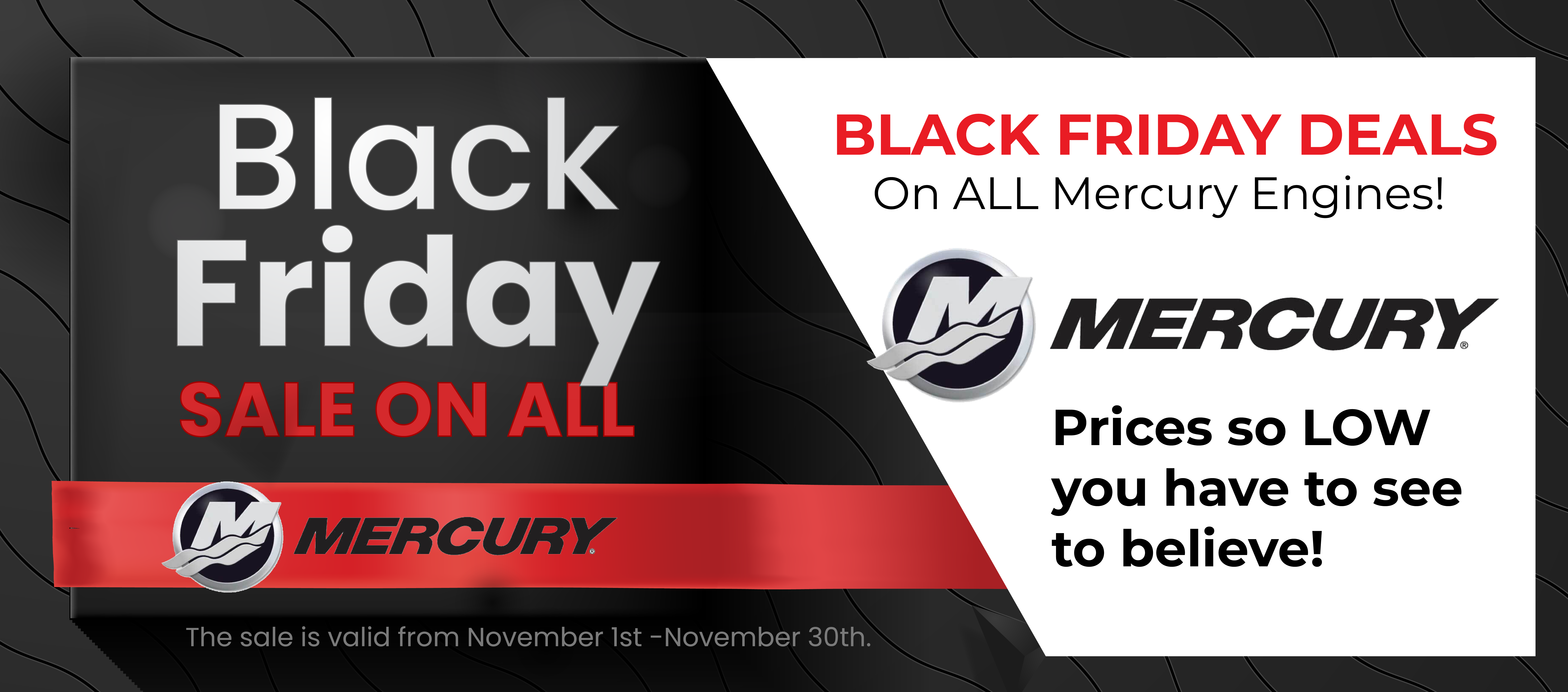 Black Friday sale promotion for Mercury engines with bold red and black design, advertising low prices available November 1–30.”