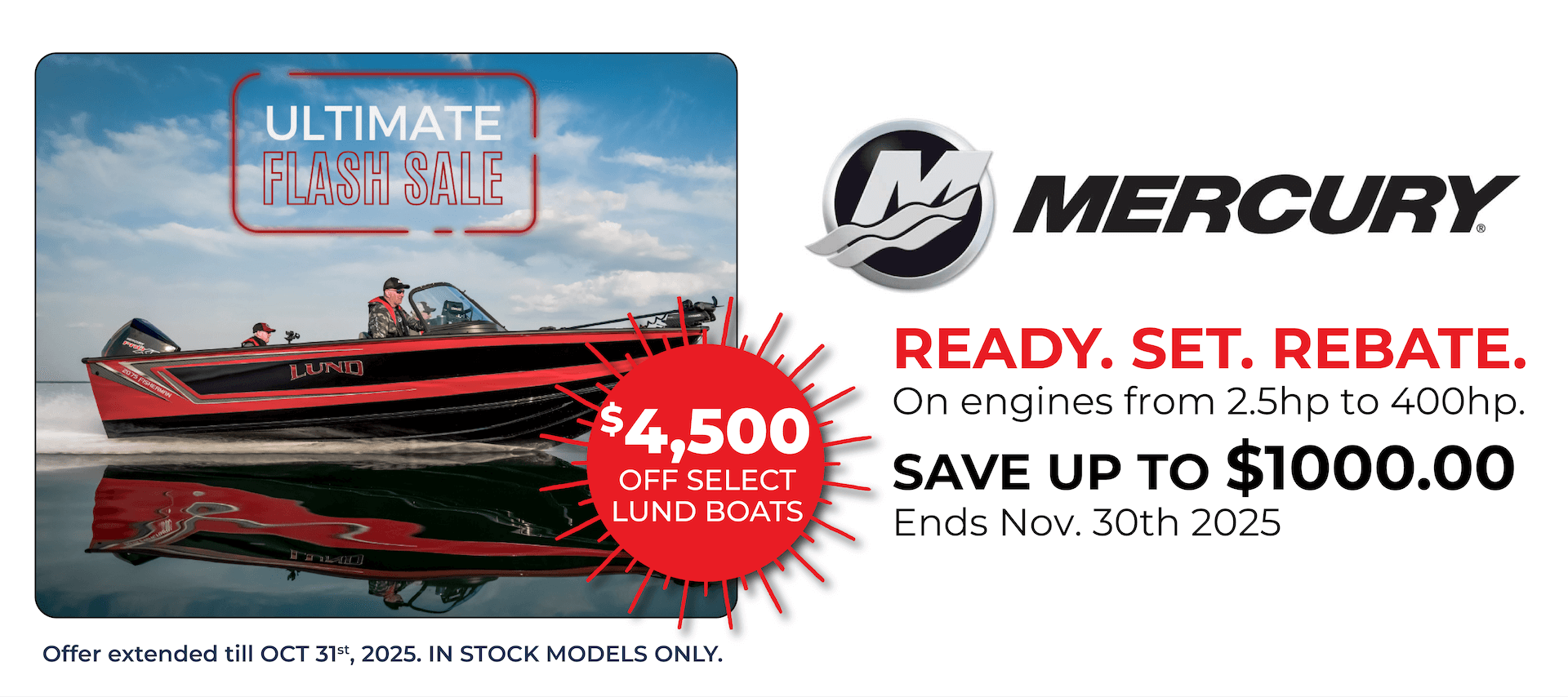 Mercury Marine ultimate flash sale banner showing a red Lund fishing boat on the water. Promotion highlights $4,500 off select Lund boats, rebates on Mercury engines from 2.5hp to 400hp, and savings up to $1,000. Offer extended until October 31, 2025 for in-stock models, with engine rebates ending November 30, 2025.